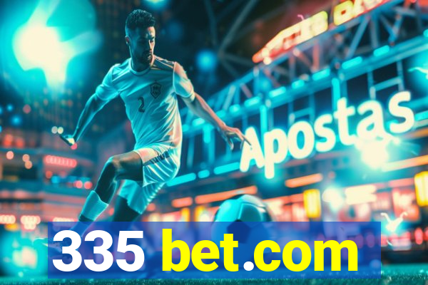 335 bet.com